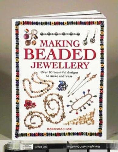 Бумажная книга «Making Beaded Jewellery: Over 80 Beautiful Designs to Make and Wear», автор Барбара Кейс - фото №1