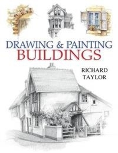 Паперова книга «Drawing and Painting Buildings», автор Річард Тейлор - фото №1