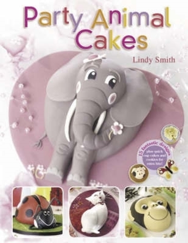 Паперова книга «Party Animal Cakes: 15 Fantastic Designs», автор Лінді Сміт - фото №1