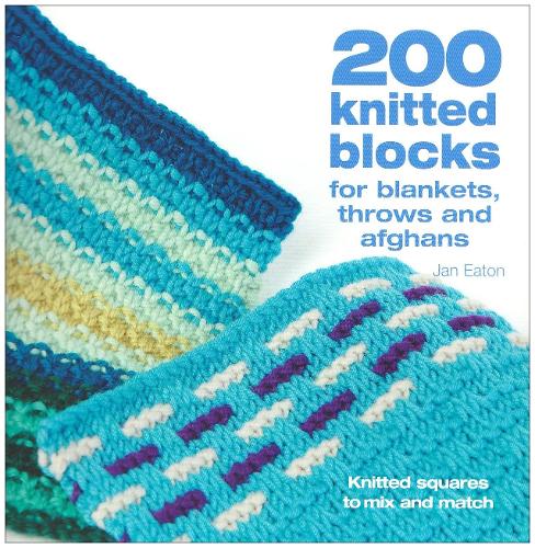 Бумажная книга «200 Knitted Blocks: For Afghans, Blankets and Throws», автор Ян Итон - фото №1