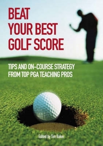 Бумажная книга «Beat Your Best Golf Score», автор Bauer Advertising Limited - фото №1