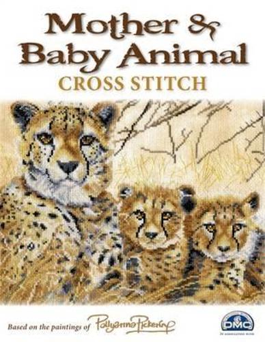 Бумажная книга «Mother and Baby Animal Cross Stitch: 16 Heart Warming Designs», авторов Dmc Creative World, Поллианна Пикеринг - фото №1
