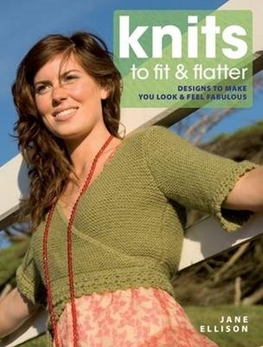 Бумажная книга «Knits to Fit and Flatter: Designs to Make You Look and Feel Fabulous», автор Джейн Эллисон - фото №1