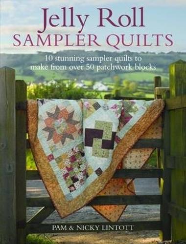 Бумажная книга «Jelly Roll Sampler Quilts: 10 Stunning Quilts to Make from 50 Patchwork Blocks», авторов Ники Линтотт, Пэм Линтотт - фото №1