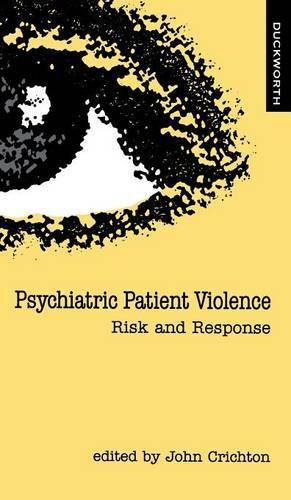 Бумажная книга «Psychiatric Patient Violence», автор Джон Х.М. Кричтон - фото №1