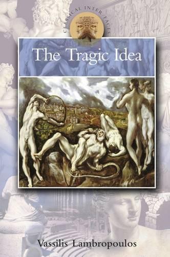 Бумажная книга «The Tragic Idea», автор Василис Ламбропулос - фото №1