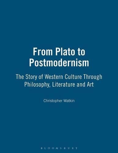 Paper book «From Plato to Postmodernism: The Story of Western Culture Through Philosophy, Literature and Art», author Christopher Watkin - фото №1