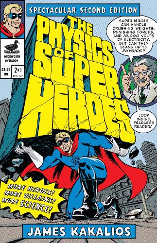 Паперова книга «The Physics Of Superheroes», автор Джеймс Какаліос - фото №1