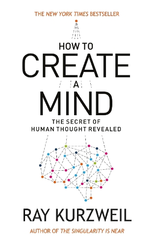 Паперова книга «How to Create a Mind: The Secret of Human Thought Revealed», автор Рей Курцвейл - фото №1