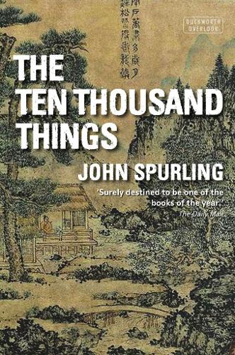 Бумажная книга «The Ten Thousand Things: Winner of the Walter Scott Prize for Historical Fiction», автор Джон Сперлинг - фото №1