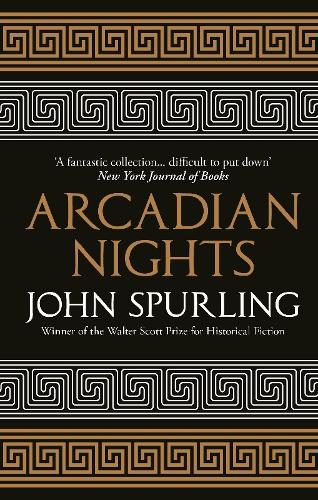 Бумажная книга «Arcadian Nights: Gods, Heroes and Monsters from Greek Myth – from the winner of the Walter Scott Prize for Historical Fiction», автор Джон Сперлинг - фото №1