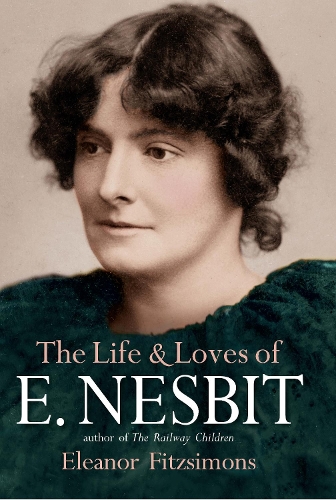 Бумажная книга «The Life and Loves of E. Nesbit: Author of The Railway Children», автор Элеонора Фицсаймонс - фото №1