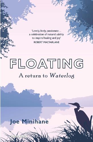 Паперова книга «Floating: A Return to Roger Deakin's Waterlog», автор Джо Мініхейн - фото №1