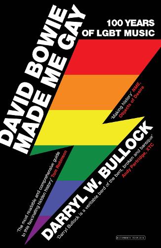 Бумажная книга «David Bowie Made Me Gay: 100 Years of LGBT Music», автор Дэррил В. Баллок - фото №1
