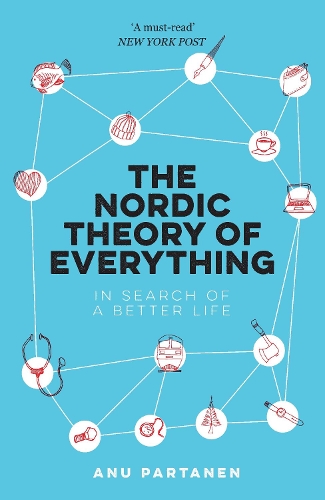 Бумажная книга «The Nordic Theory of Everything: In Search of a Better Life», автор Ану Партанен - фото №1