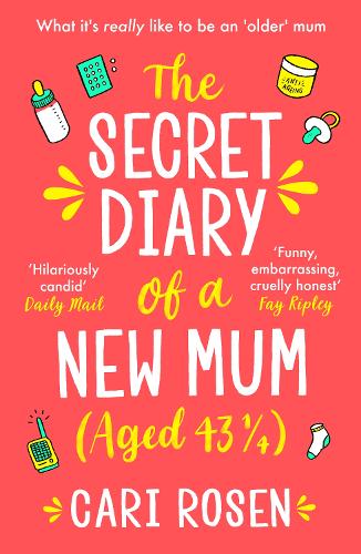 Бумажная книга «The Secret Diary of a New Mum (aged 43 1/4)», автор Кари Розен - фото №1