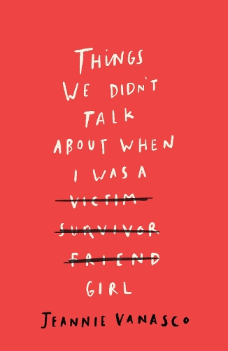 Бумажная книга «Things We Didn't Talk About When I Was a Girl», автор Джинни Ванаско - фото №1