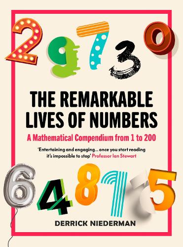 Бумажная книга «The Remarkable Lives of Numbers: A Mathematical Compendium from 1 to 200», автор Деррик Нидерман - фото №1