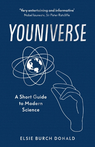 Бумажная книга «Youniverse: A Short Guide to Modern Science», автор Элси Берч Дональд - фото №1