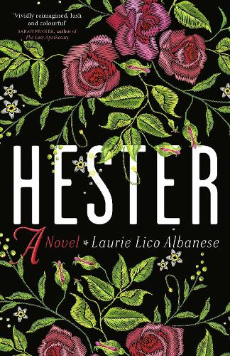 Паперова книга «Hester: a bewitching tale of desire and ambition», автор Лорі Ліко Альбанезе - фото №1