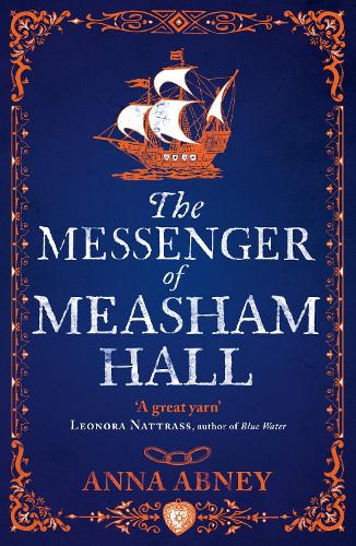 Бумажная книга «The Messenger of Measham Hall: A 17th century tale of espionage and intrigue», автор Анна Эбни - фото №1