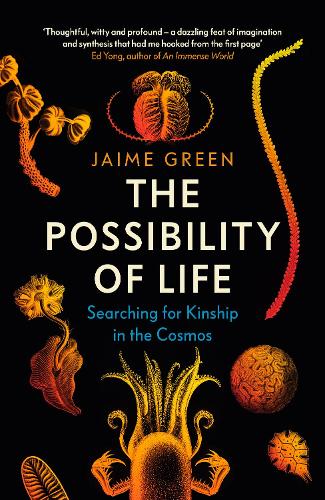 Бумажная книга «The Possibility of Life: Searching for Kinship in the Cosmos», автор Хайме Грин - фото №1