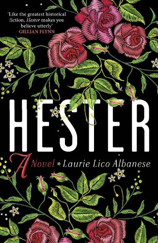 Паперова книга «Hester: a bewitching tale of desire and ambition», автор Лорі Ліко Альбанезе - фото №1