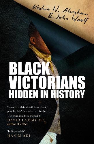 Бумажная книга «Black Victorians: Hidden in History», авторов Джон Вульф, Кешиа Н. Абрахам - фото №1