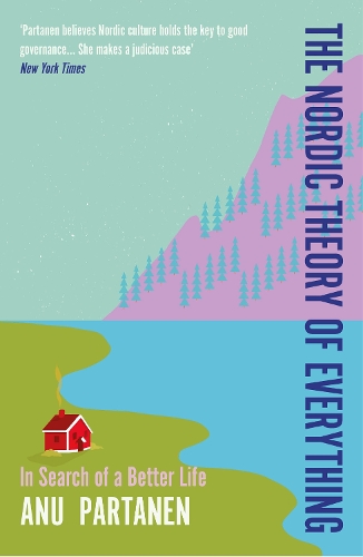 Бумажная книга «The Nordic Theory of Everything: In Search of a Better Life», автор Ану Партанен - фото №1