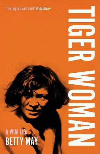 Бумажная книга «Tiger Woman: A Wild Life», автор Бетти Мэй - фото №1