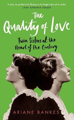 Бумажная книга «The Quality of Love: Twin Sisters at the Heart of the Century», автор Ариана Бэнкес - фото №1