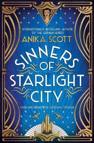 Бумажная книга «Sinners of Starlight City: A sumptuous historical novel of revenge and redemption», автор Аника Скотт - фото №1