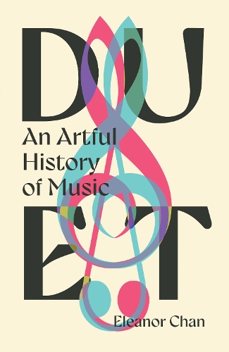 Паперова книга «Duet: An Artful History of Music», автор Елеонор Чан - фото №1