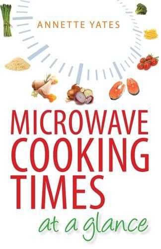 Бумажная книга «Microwave Cooking Times at a Glance», автор Аннет Йейтс - фото №1