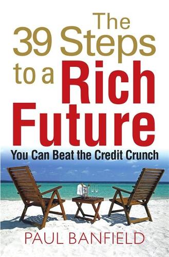Бумажная книга «The 39 Steps to a Rich Future», автор Пол Бэнфилд - фото №1