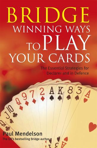 Паперова книга «Bridge: Winning Ways to Play Your Cards», автор Пол Мендельсон - фото №1