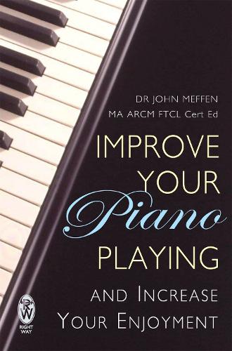 Бумажная книга «Improve Your Piano Playing», автор Джон Меффен - фото №1