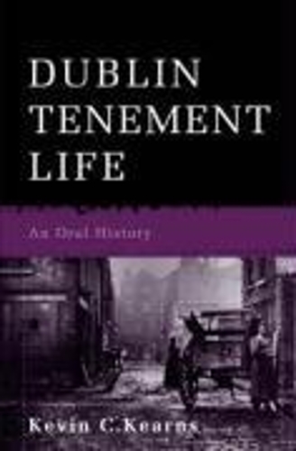 Паперова книга «Dublin Tenement Life», автор Кевін К. Кернс - фото №1