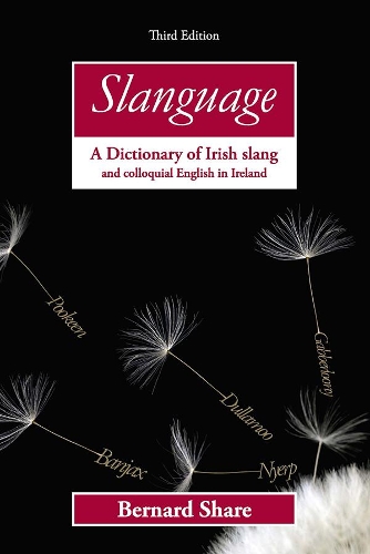 Бумажная книга «Slanguage: A Dictionary of Irish Slang and Colloquial English in Ireland», автор Бернард Шаре - фото №1