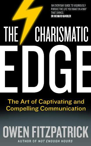 Паперова книга «The Charismatic Edge: The Art of Captivating and Compelling Communication», автор Оуен Фіцпатрік - фото №1