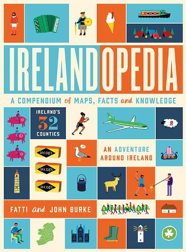 Бумажная книга «Irelandopedia: A Compendium of Maps, Facts and Knowledge», авторов Джон Берк, Кэти Берк - фото №1
