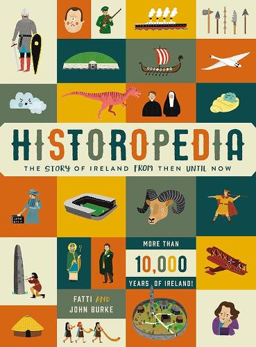 Бумажная книга «Historopedia - The Story of Ireland From Then Until Now», авторов Джон Берк, Кэти Берк - фото №1
