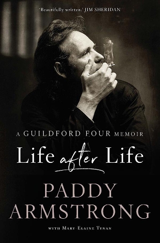 Бумажная книга «Life After Life: A Guildford Four Memoir», автор Пэдди Армстронг - фото №1