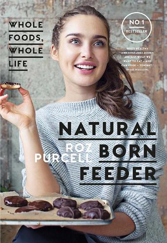 Паперова книга «Natural Born Feeder», автор Розанна Перселл - фото №1