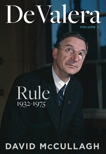 Паперова книга «De Valera: Rule (1932-1975)», автор Девід МакКаллах - фото №1