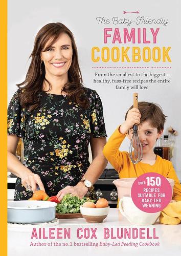 Бумажная книга «The Baby Friendly Family Cookbook», автор Эйлин Кокс Бланделл - фото №1