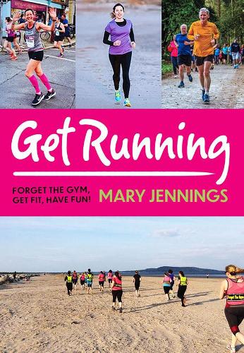 Паперова книга «Get Running: Forget the gym, get fit, have fun!», автор Мері Дженнінгс - фото №1