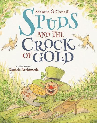 Бумажная книга «Spuds and the Crock of Gold», автор Сеамус О Конаил - фото №1