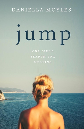 Бумажная книга «Jump: One Girl's Search for Meaning», автор Даниэлла Мойлс - фото №1