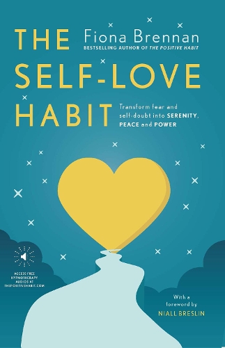 Бумажная книга «The Self-Love Habit: Transform fear and self-doubt into serenity, peace and power», автор Фиона Бреннан - фото №1